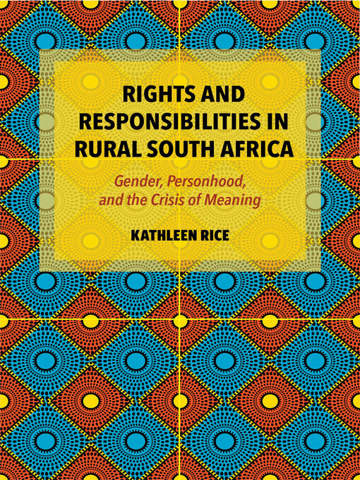 Title details for Rights and Responsibilities in Rural South Africa by Kathleen Rice - Available